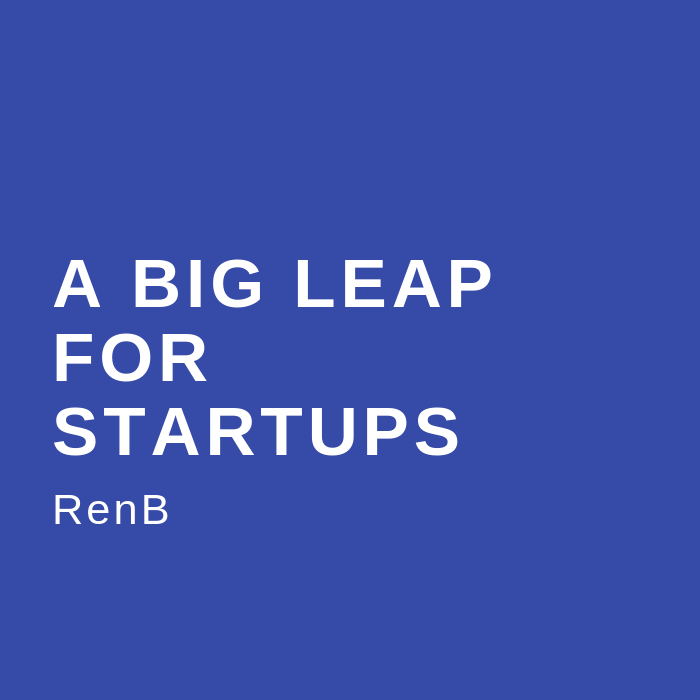 RenB – A Big Leap For Startups